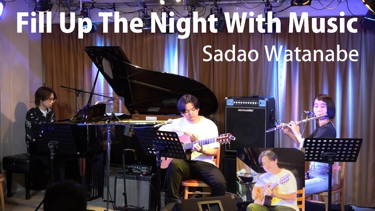 Fill Up The Night With Music | Sadao Watanabe | Live, July 2024