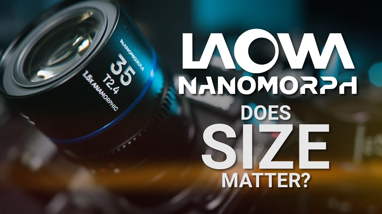 PL/EF) Nanomorph 1.5X Anamorphic - Laowa Cinema Lenses