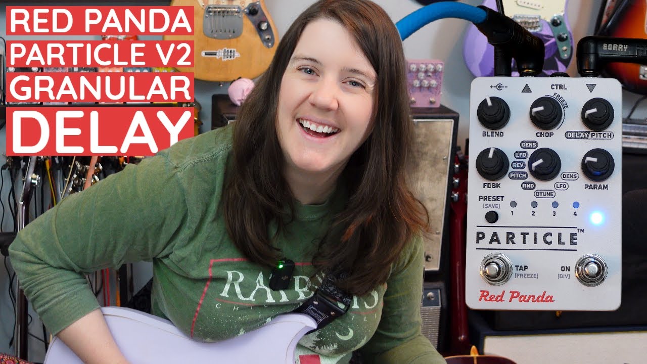 Glitchy, Pitchy Goodness: Red Panda Particle V2 Granular Delay