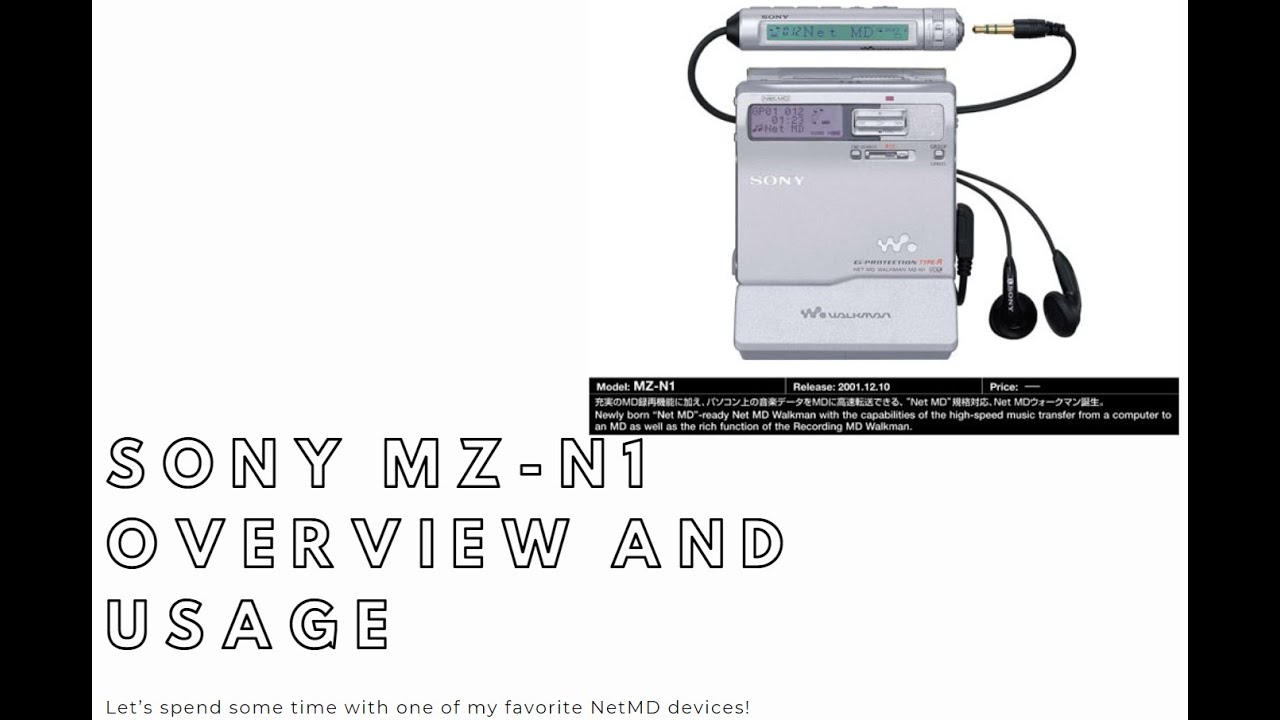 Sony MZ-N1 Overview and Usage - One of my Favorite Sony MiniDisc
