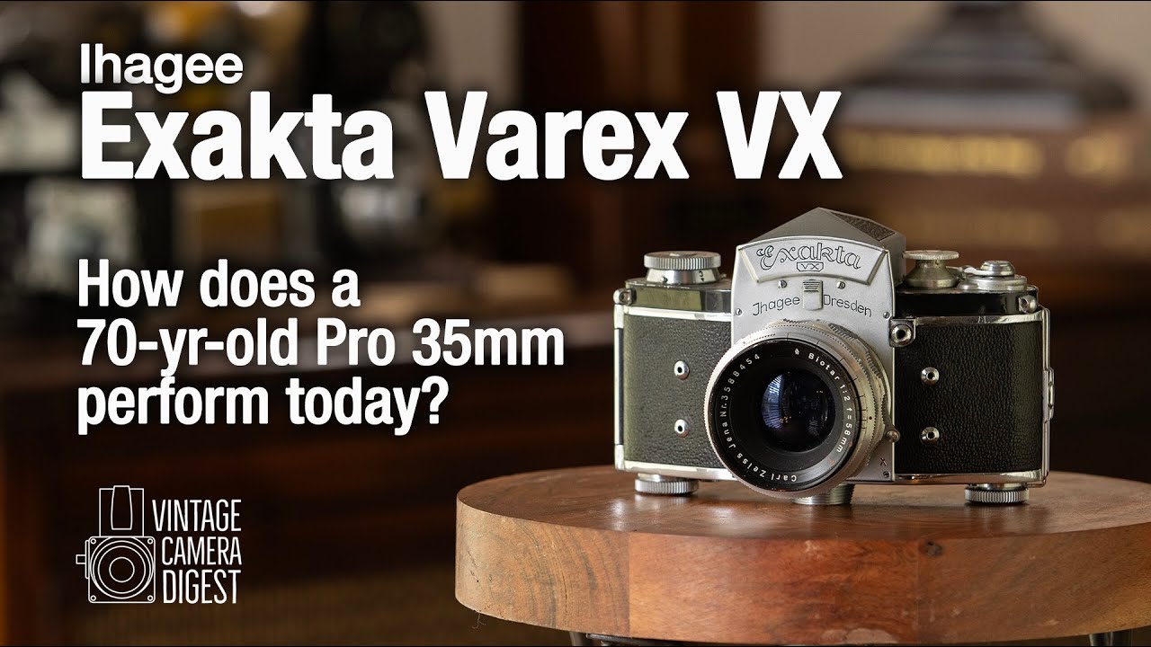 Ihagee Exakta Varex VX - How Does a 70-Yr-Old Pro 35mm Perform