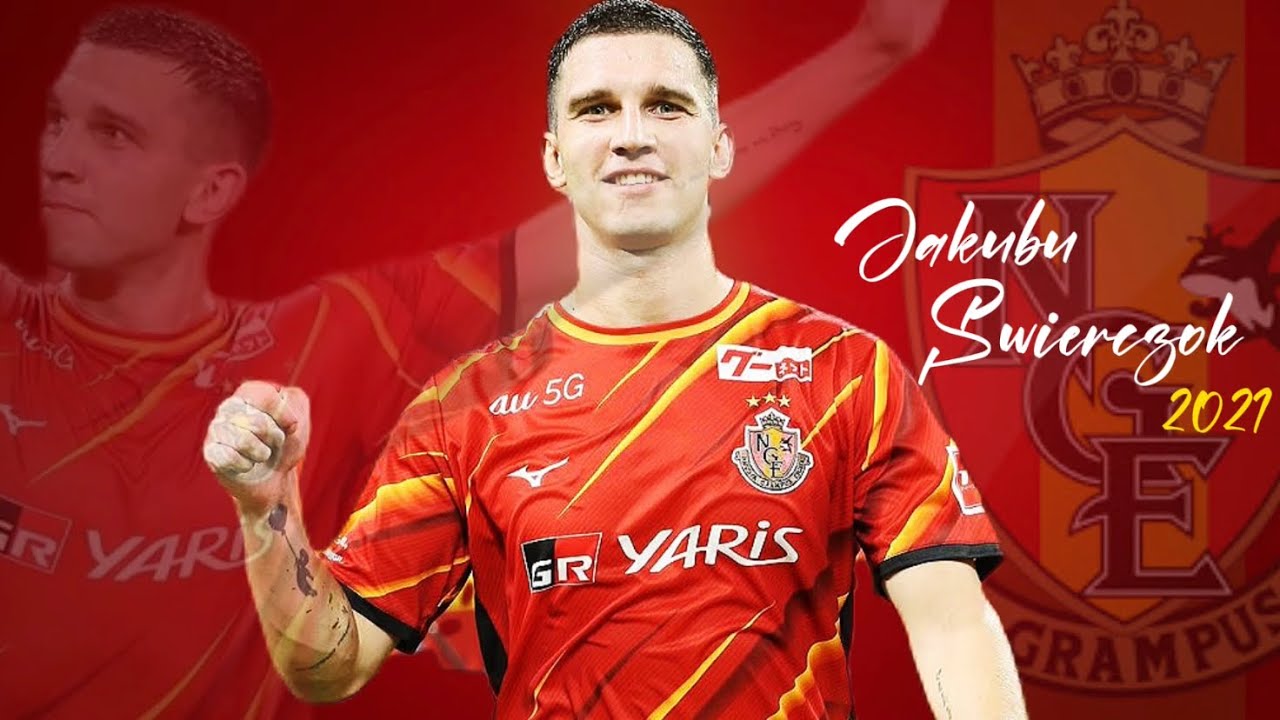 豪快】赤鯱の救世主 ヤクブ・シュヴィルツォク Jakub Swierczok 2021