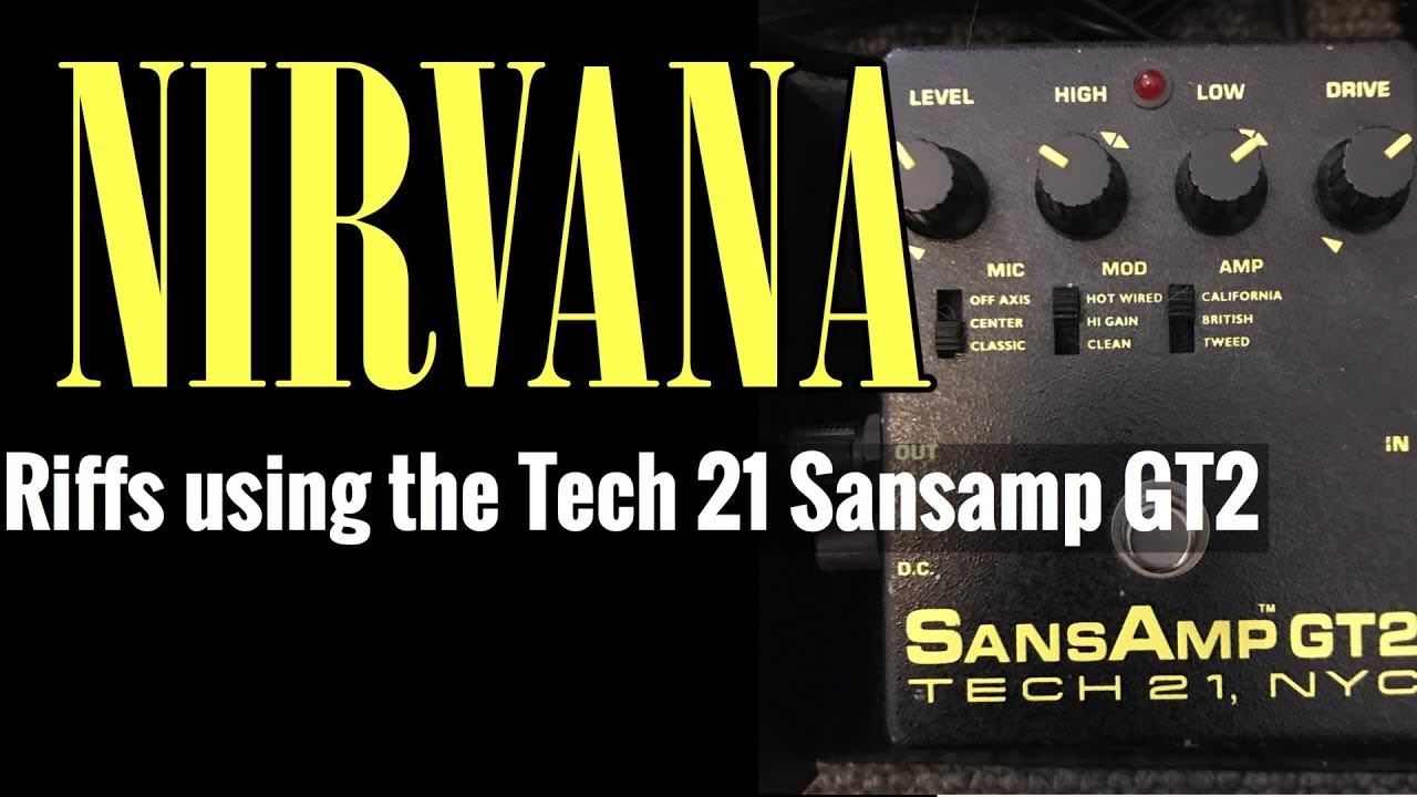 Tech 21 Sansamp GT2 for Nirvana Tones - YouTube