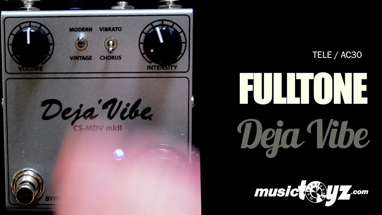 Fulltone Custom Shop Mini DejaVibe MKII コーラス / ビブラート