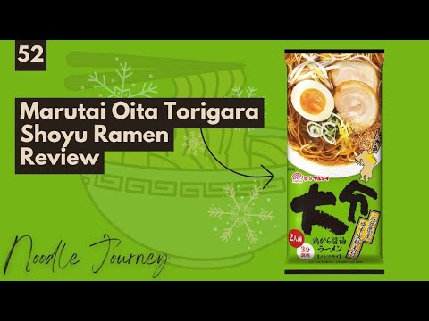 Noodle Journey Episode 52: Marutai Oita Torigara Shoyu Ramen - YouTube