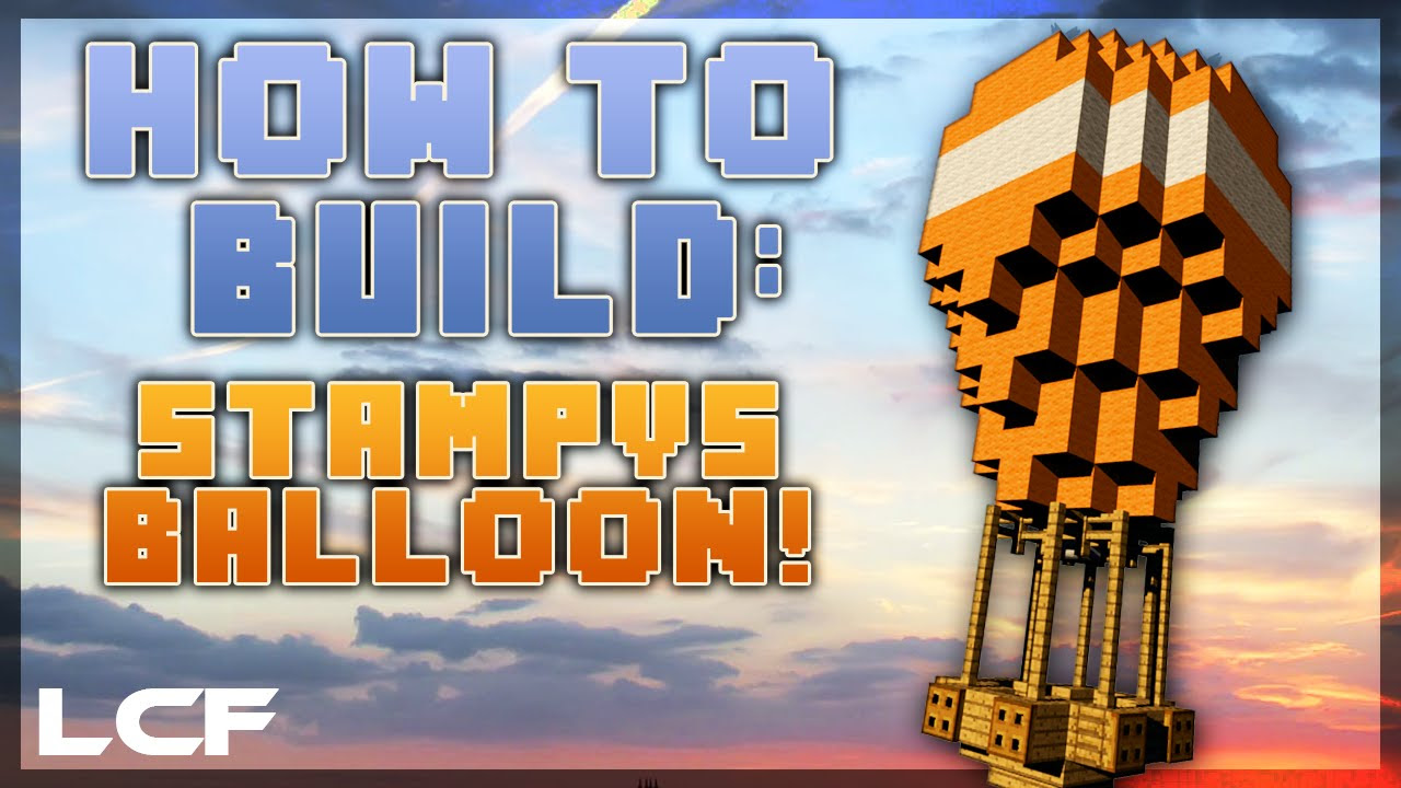 How to build Stampy's Hot Air Balloon! - Minecraft tutorial - YouTube