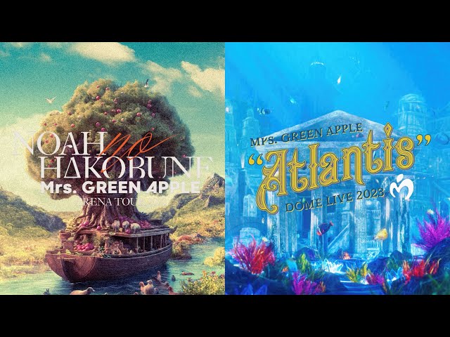 Mrs. GREEN APPLE -『ARENA TOUR 2023 “NOAH no HAKOBUNE” & DOME LIVE