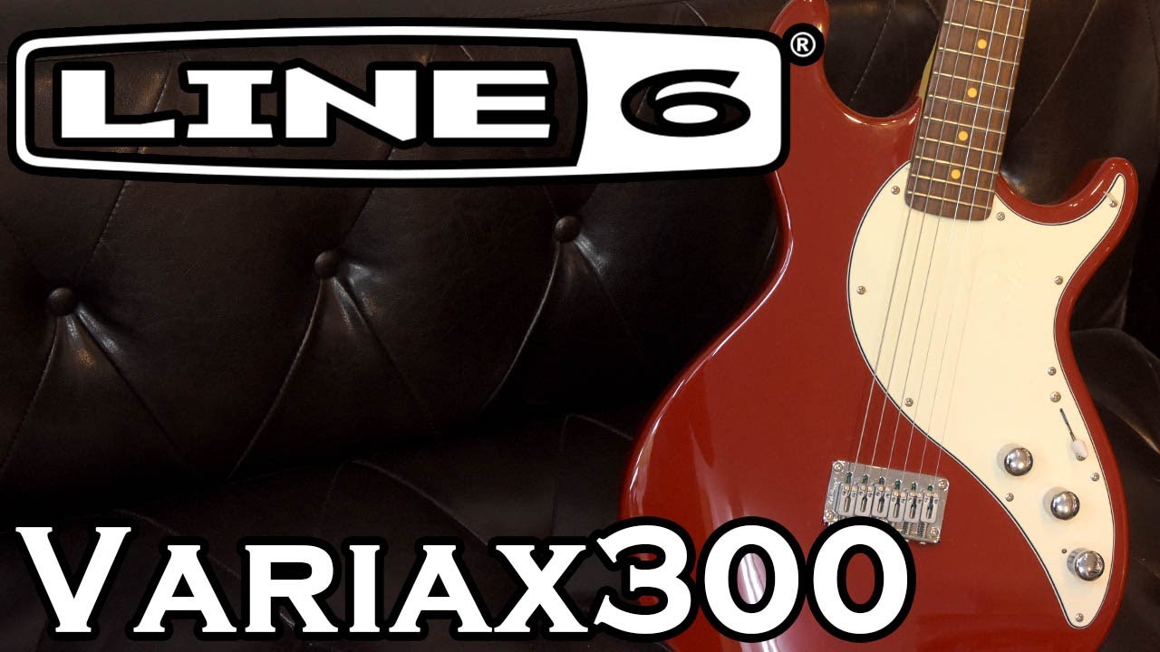 LINE6 / VARIAX300 - YouTube