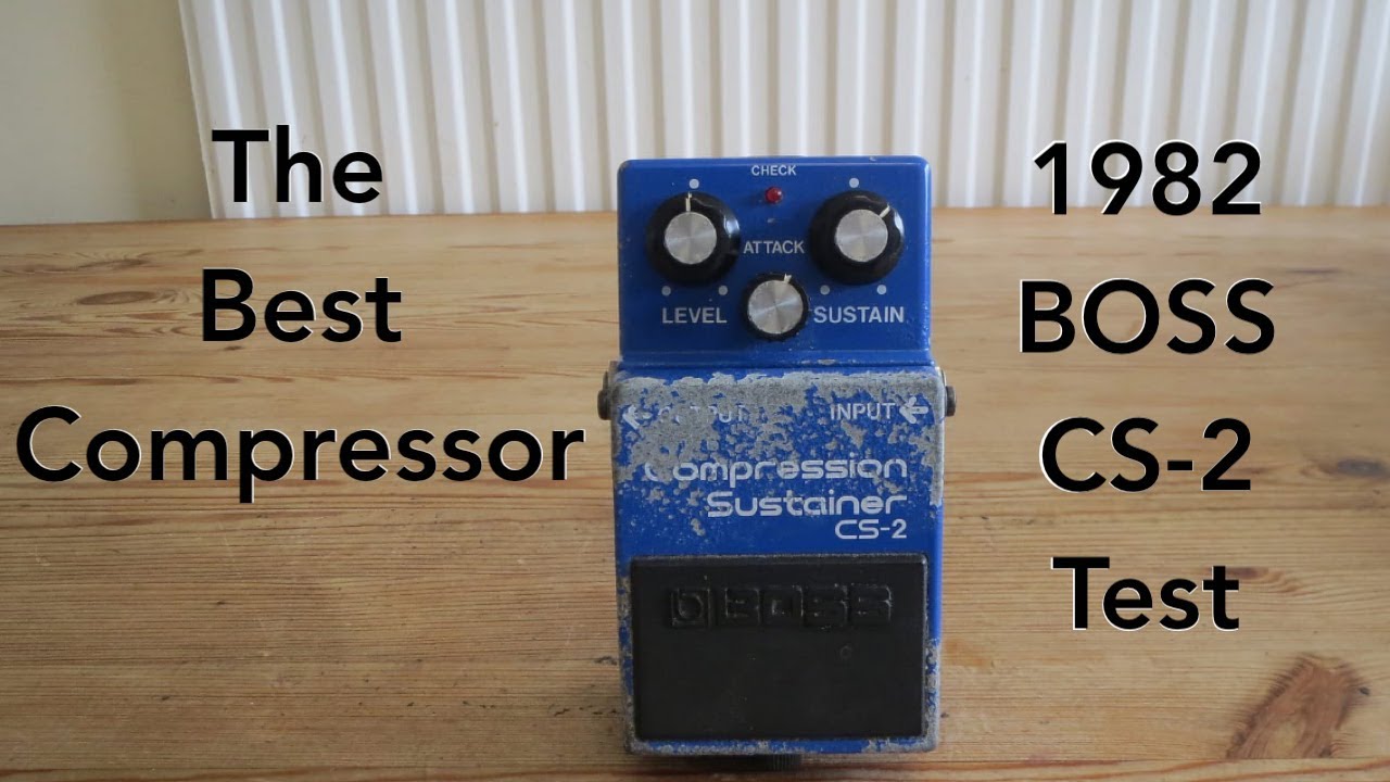 BOSS Compression Sustainer CS-2 Pedal (1982) Demo Test - YouTube
