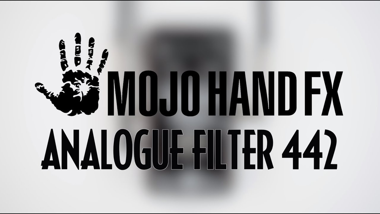 Mojo Hand FX Analogue Filter 442 - YouTube