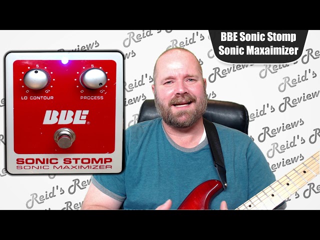 Subtle but Real! BBE Sonic Stomp, Sonic Maximizer Guitar Pedal