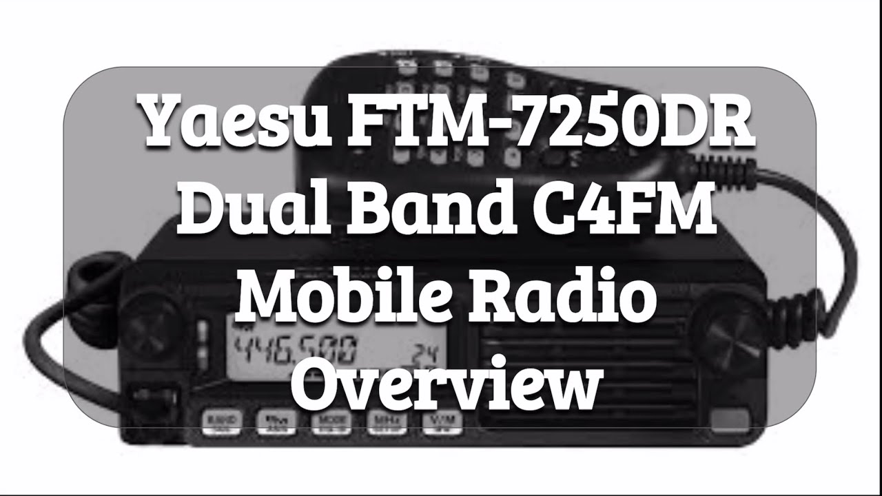 Yaesu FTM-7250DR Dual Band C4FM Mobile Radio Overview - YouTube