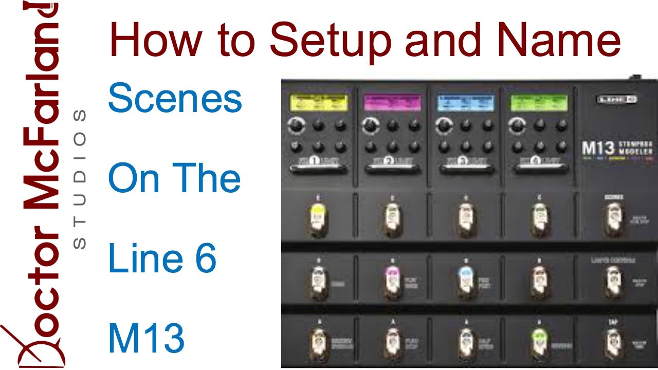 How to setup and name scenes on the Line 6 M13 - YouTube
