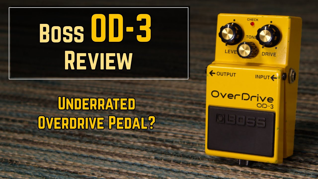 Why The Boss OD-3 Is My Benchmark Overdrive Pedal - YouTube