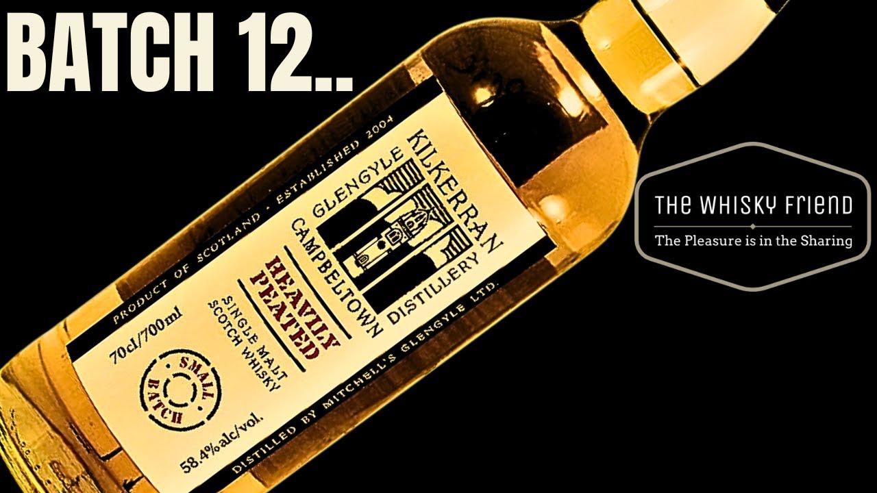 KILKERRAN Heavily Peated BATCH 1258.4%abv - YouTube