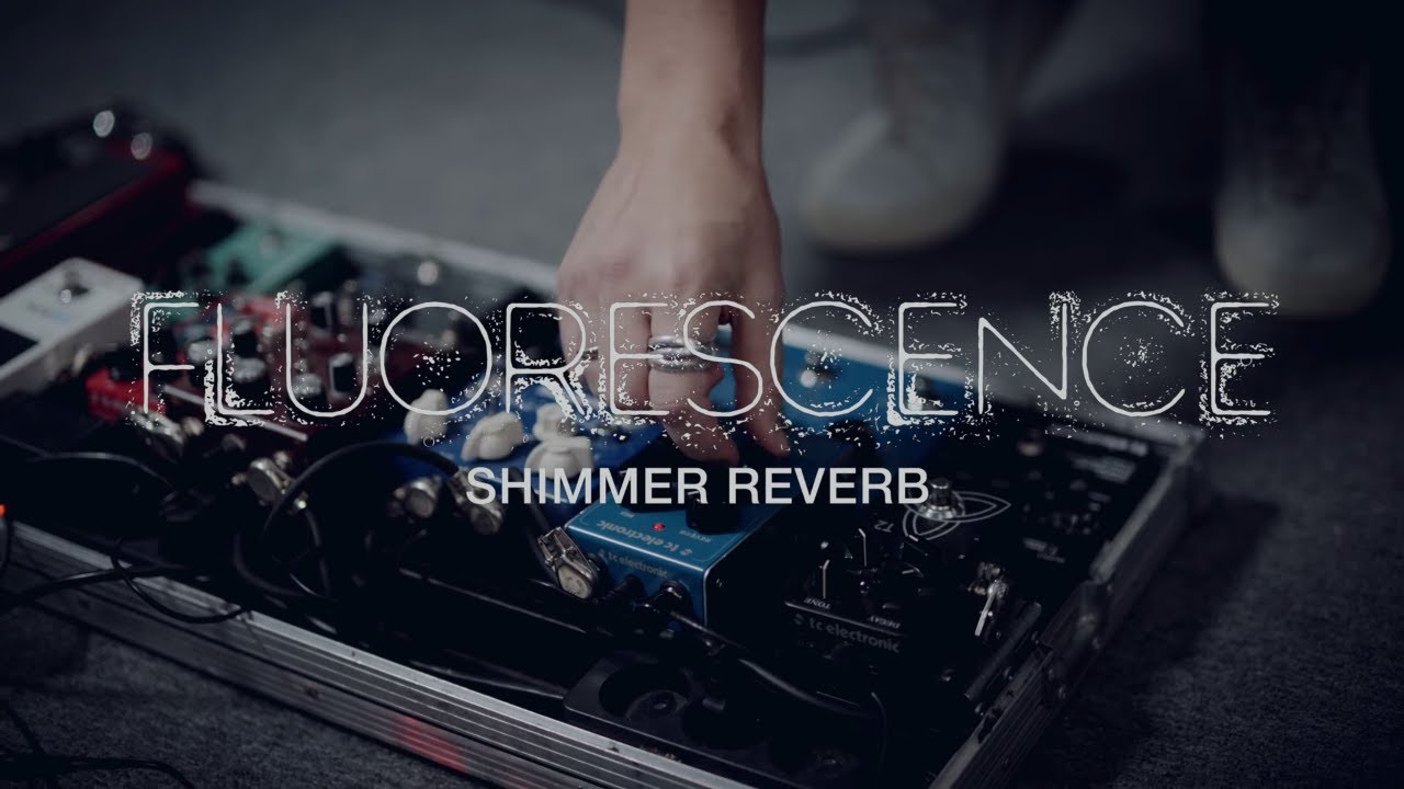 Fluorescence Shimmer Reverb - Official Product Video - YouTube
