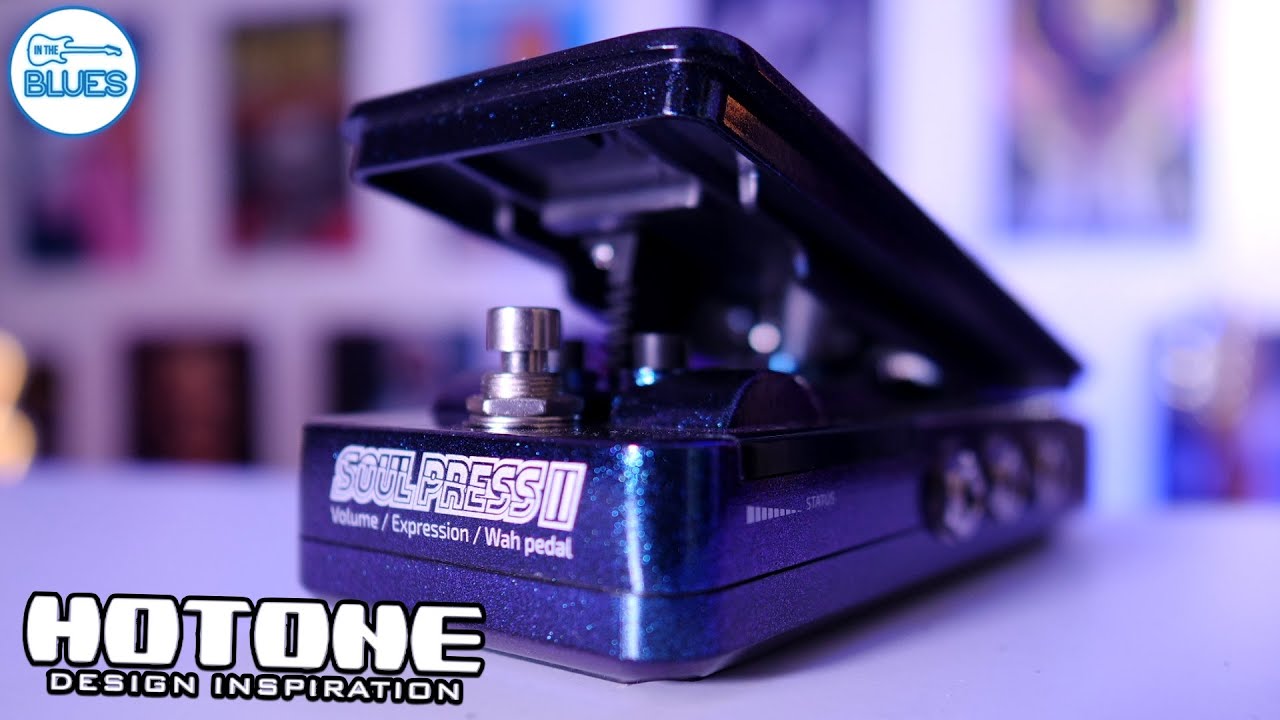 The Hotone Soul Press II - Wah, Volume, and Expression Made Easy