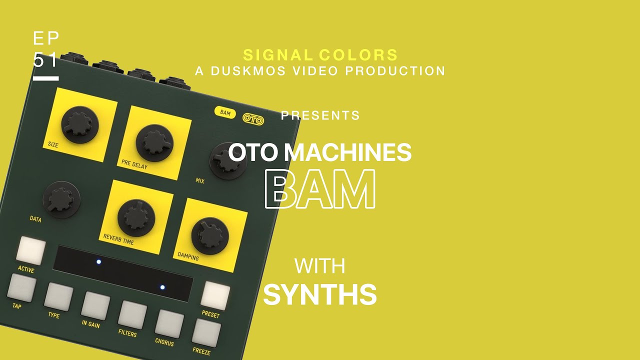 OTO Machines BAM Reverb Deep Dive and Synth Demo (Elektron Analog