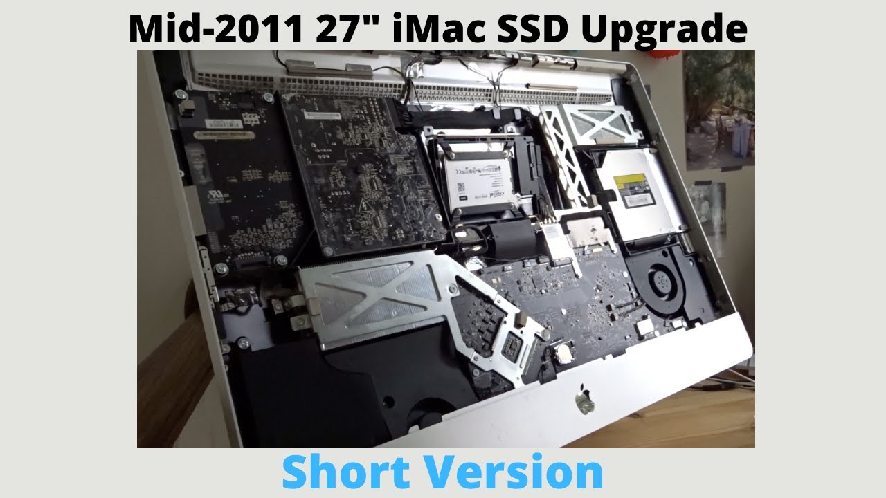 Mid-2011 27 inch iMac How to Replace Hard Drive with SSD (Short