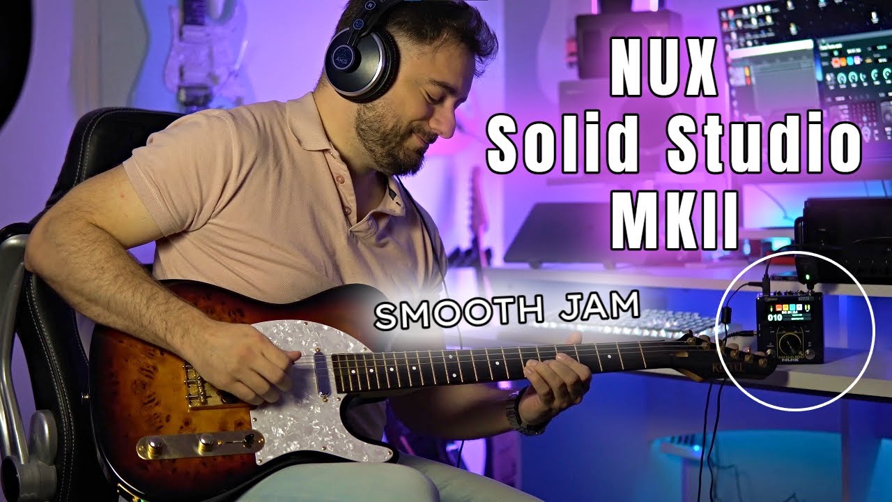NUX Solid Studio MKII | SMOOTH GUITAR JAM - YouTube