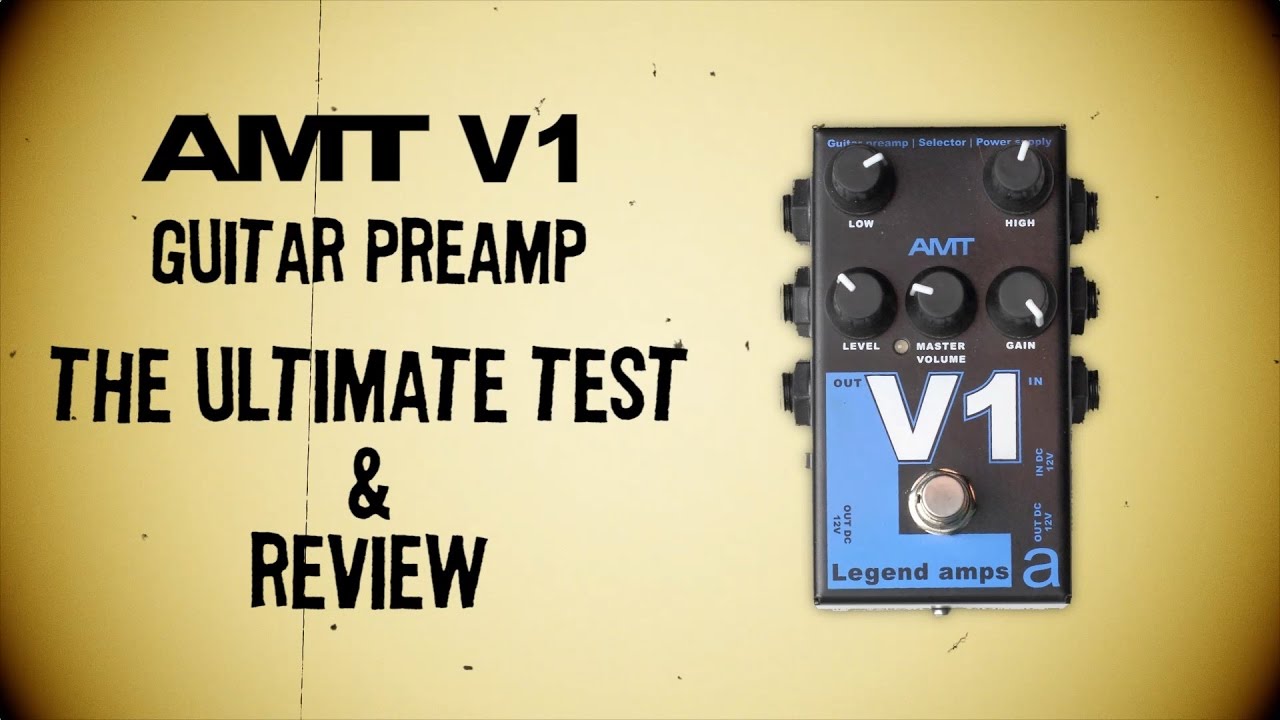 AMT Vt2 guitar preamp. Full review & The Ultimate Test - YouTube