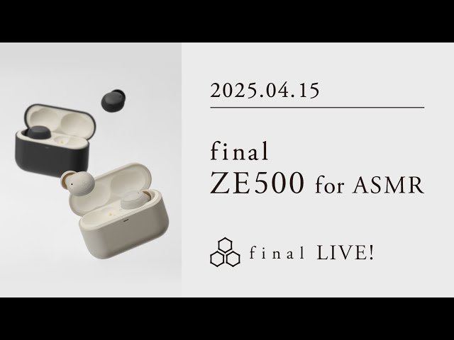 極小ASMRイヤホン】ZE500 for ASMR回【final LIVE！】 - YouTube