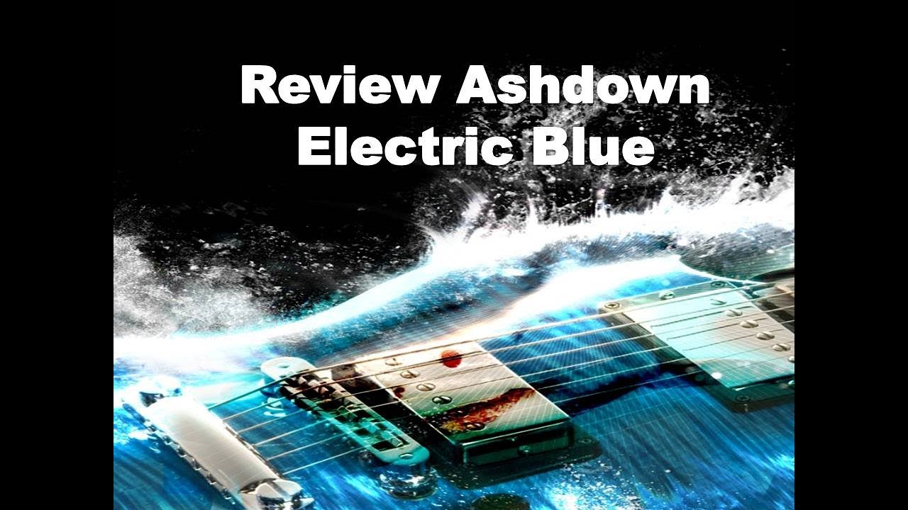 Review Ashdown Electric Blue 180 Evo II - YouTube