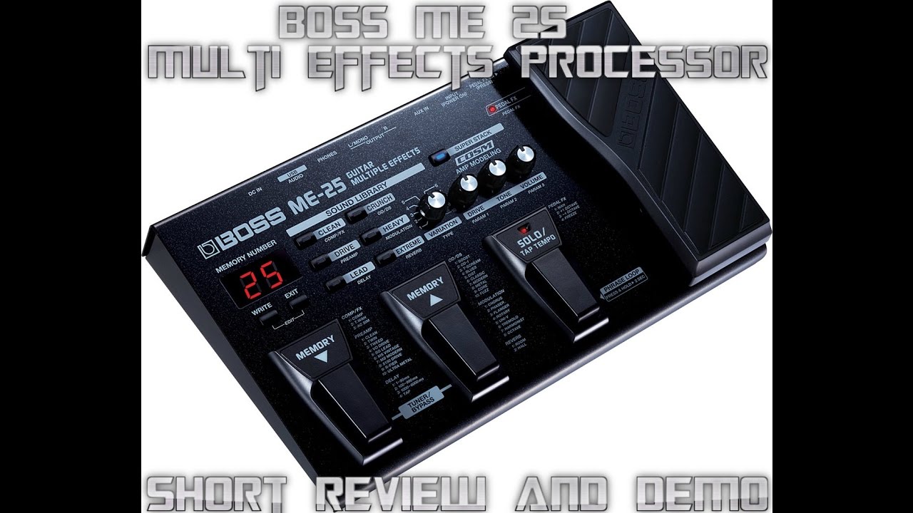 Boss ME 25 Multi Effects Guitar Pedal, Review and Short Demo - YouTube