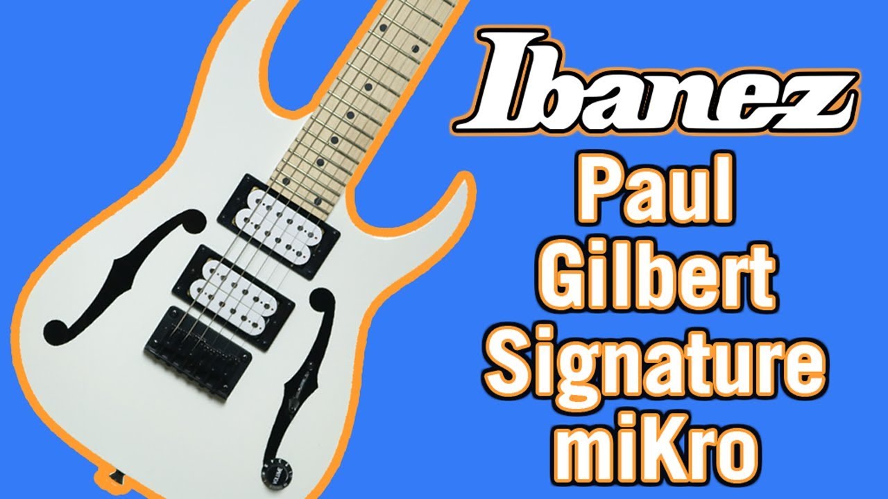 Ibanez Paul Gilbert Signature miKro Review & Demo - YouTube