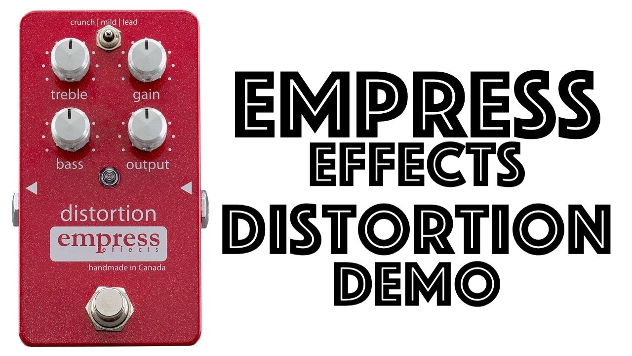 Empress Distortion Demo - YouTube