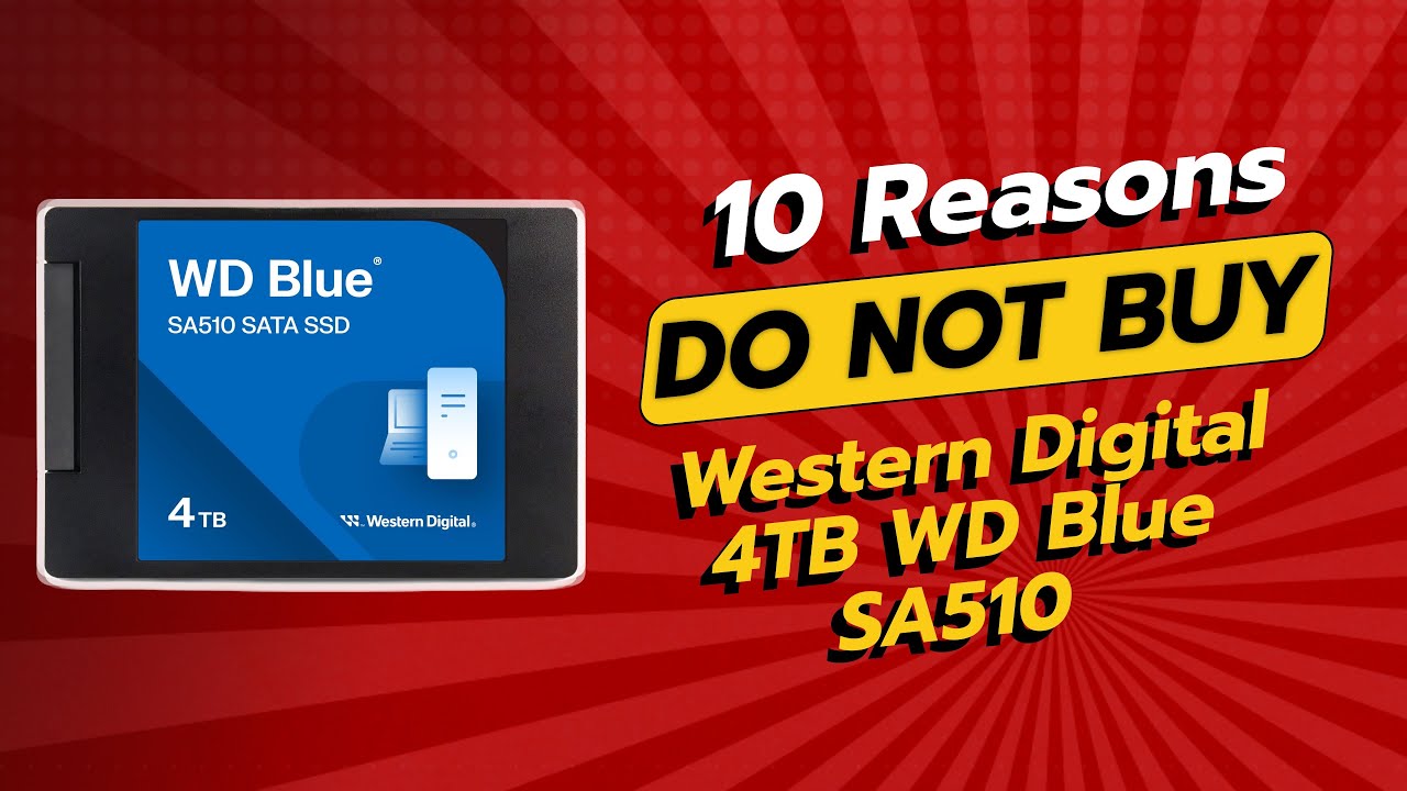 DON'T BUY Western Digital 4TB WD Blue SA510 BEFORE WATCHING THIS