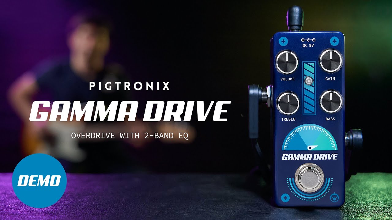Gamma Drive - Pigtronix