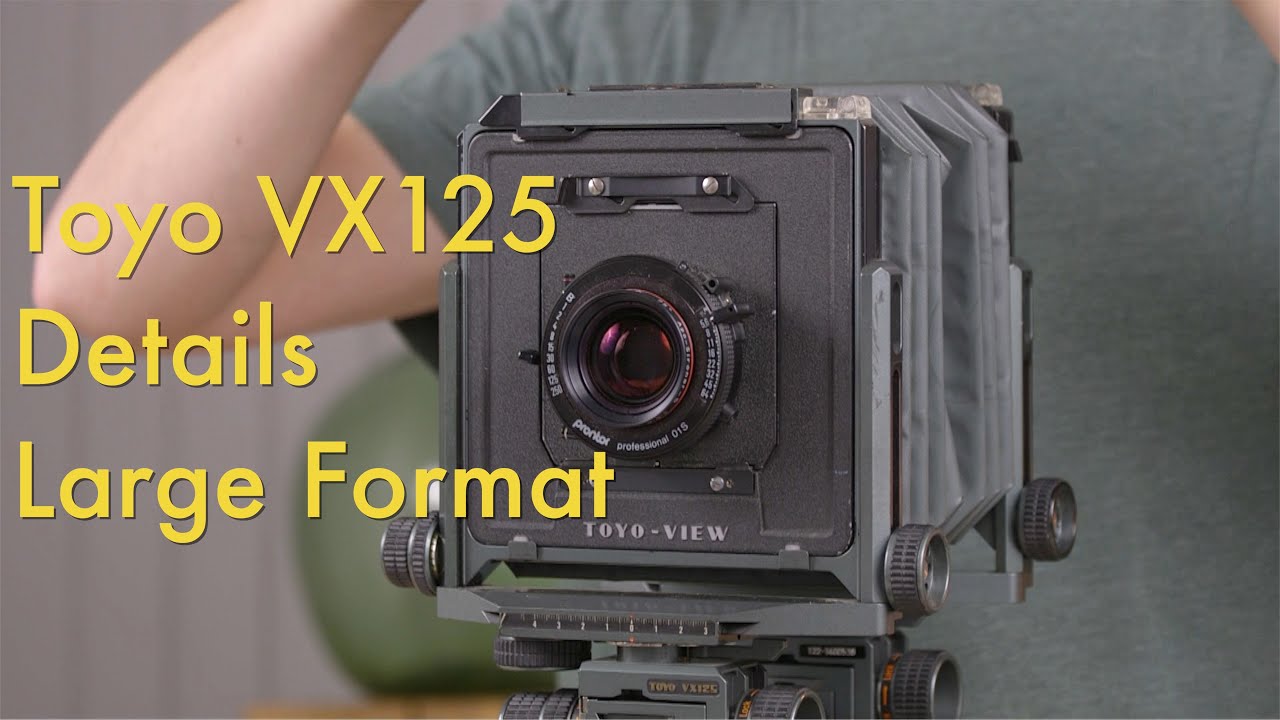 Toyo VX125 Details || Large Format - YouTube