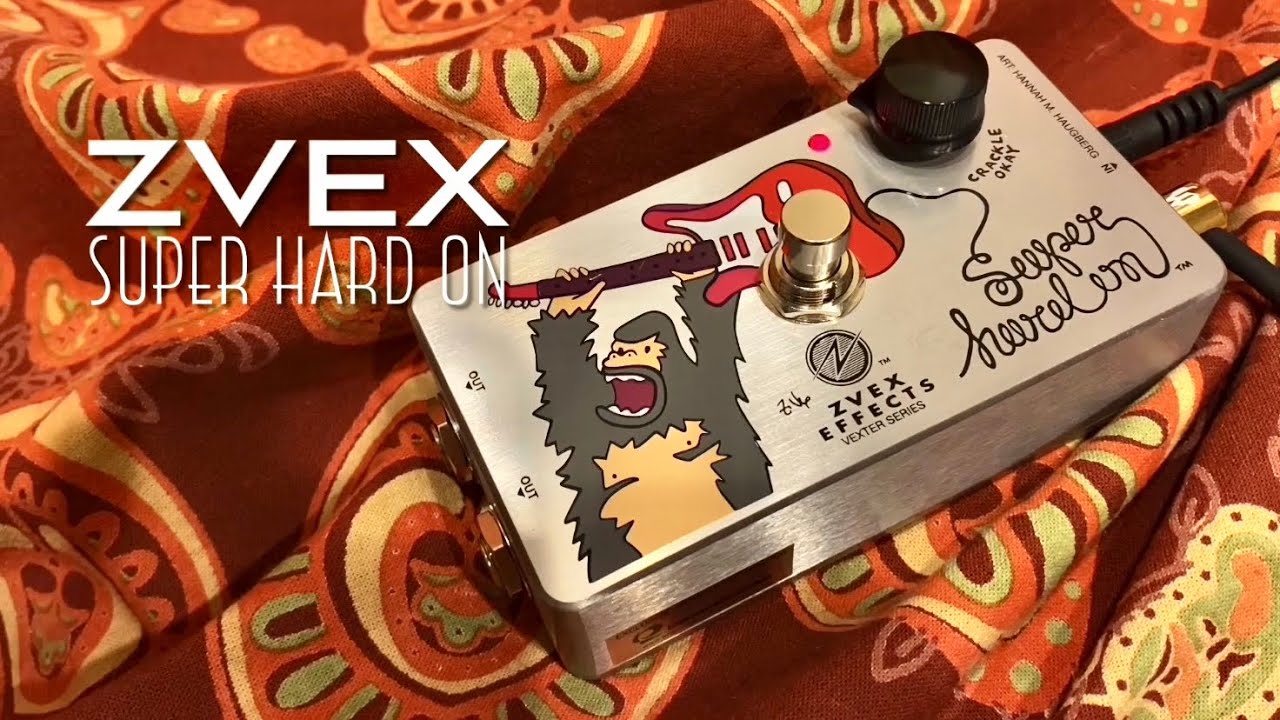 ZVEX / SUPER HARD ON - YouTube