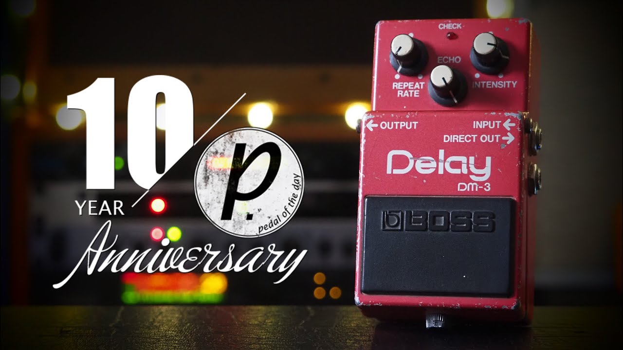 Boss // DM-3 Analog Delay (for our 10 Year Anniversary!) - YouTube