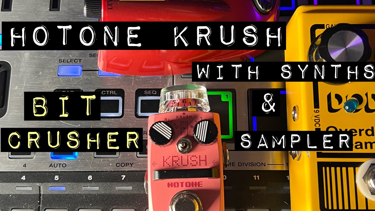 Hotone Krush Bit Crusher with Synths and Volca Sample 2 - YouTube