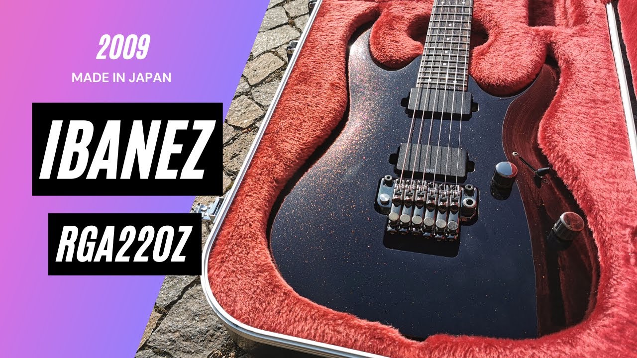 Ibanez Prestige RGA220z CYW Made In Japan 2009 - YouTube