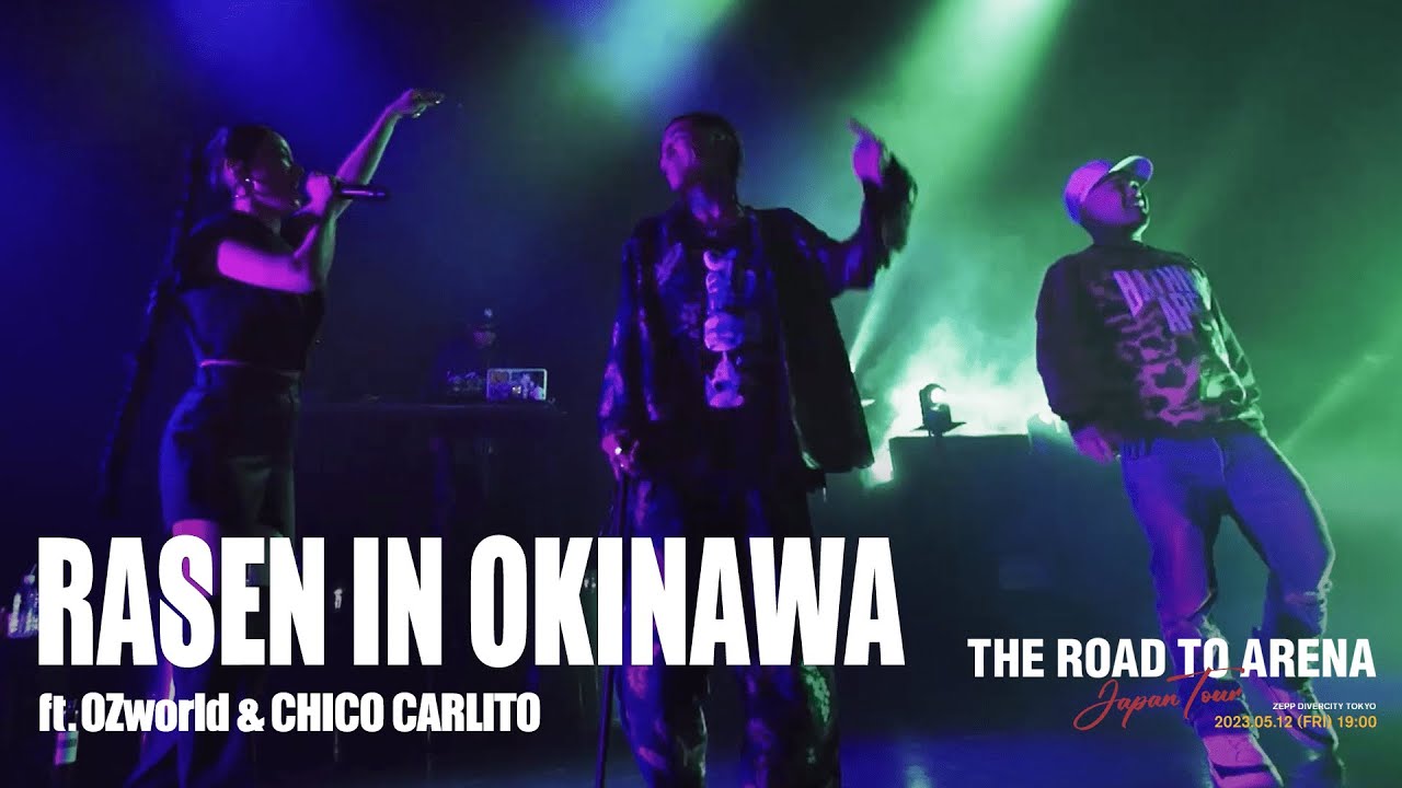 Live】RASEN in OKINAWA (ft. OZworld & CHICO CARLITO) - Awich / THE