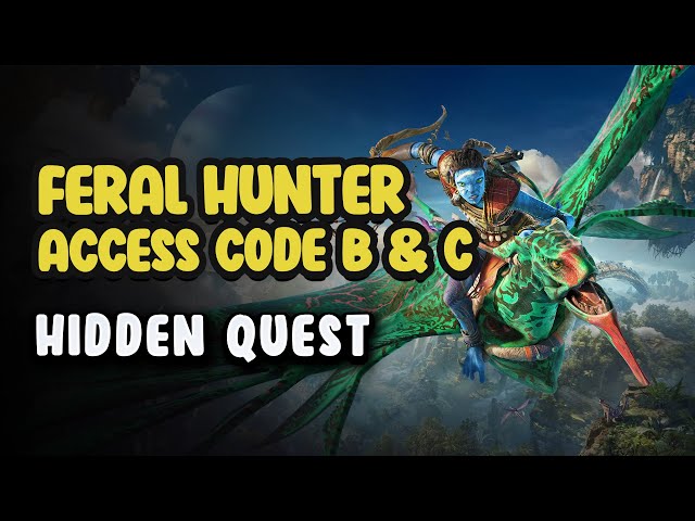 Feral Hunter - Get Access Code B and C | Avatar Frontiers of