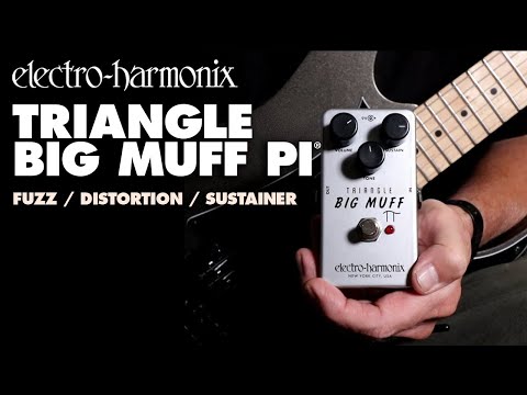 Electro-Harmonix Triangle Big Muff Pi Fuzz / Distortion