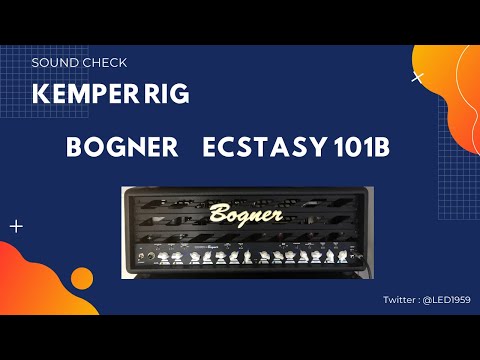Sound Check】Kemper RIG - Bogner Ecstasy 101B - YouTube