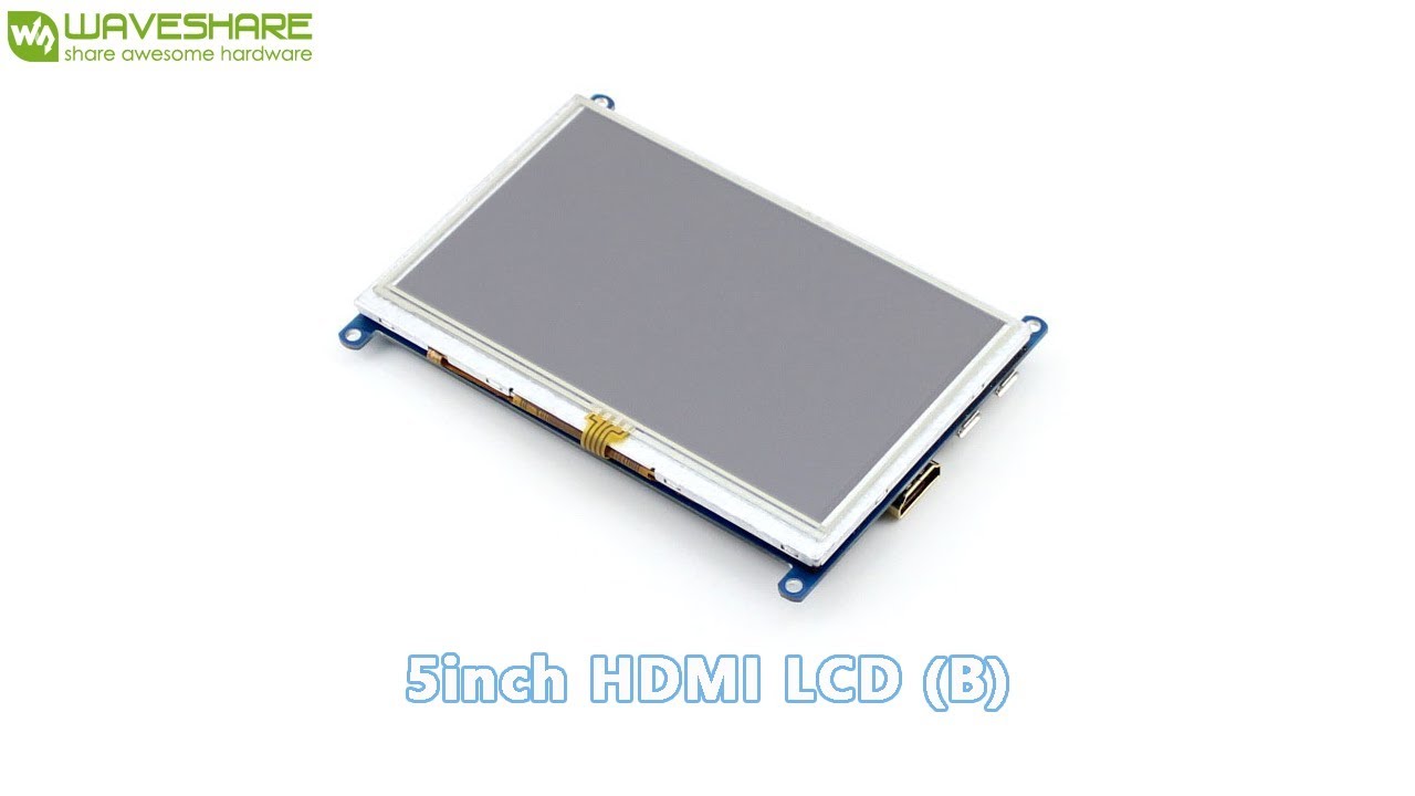 5inch HDMI LCD (B) - Waveshare Wiki