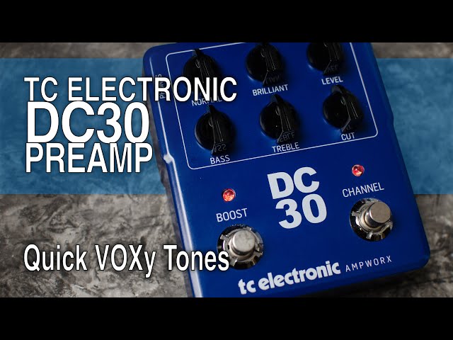 TC Electronic Ampworx DC30 Preamp | Quick VOXy Tones (no talk