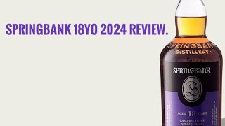 Springbank 18YO 2024, 46% - Whisky Wednesday - YouTube