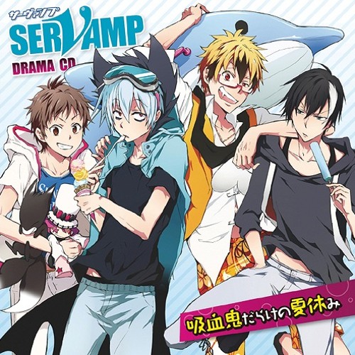 Stream SERVAMP-サーヴァンプ-03 by __-__Hikaru Chan *-*l_l | Listen