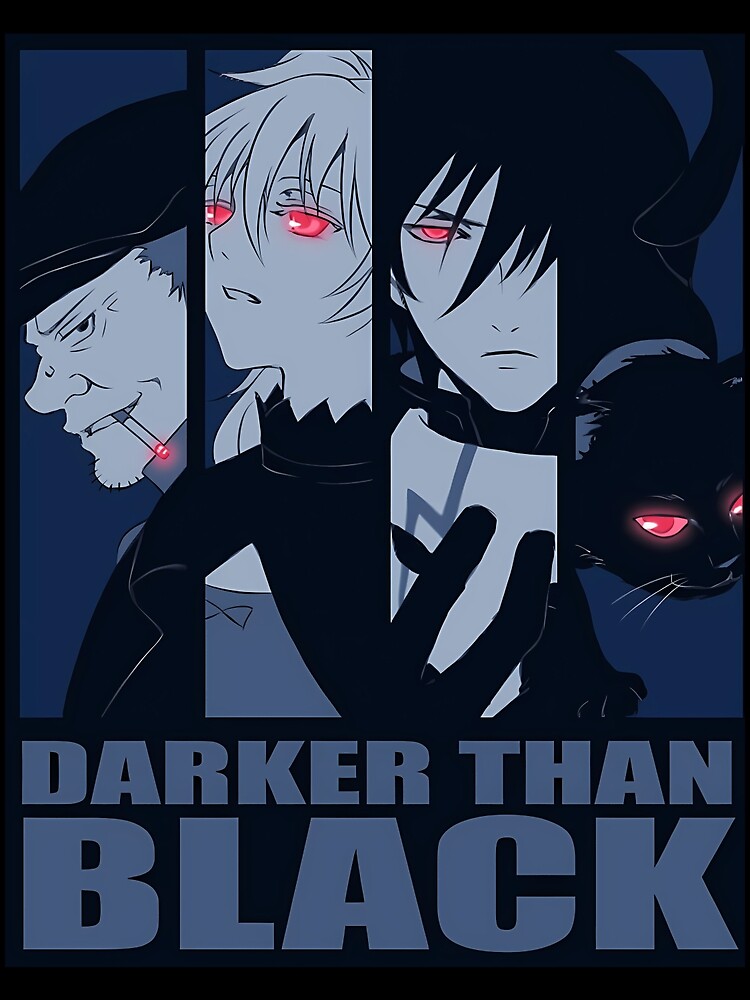 Darker Than Black Posters for Sale | Redbubble
