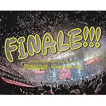 Amazon.co.jp: 10th Anniversary Final Live『FINALE!!! -10YEARS