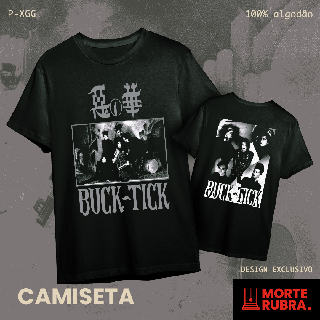 T-Shirt Quality Buck Tick - Aku no Hana (PRETA) em Morte Rubra