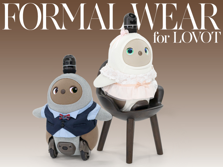 Formal Series | LOVOT ウェブストア
