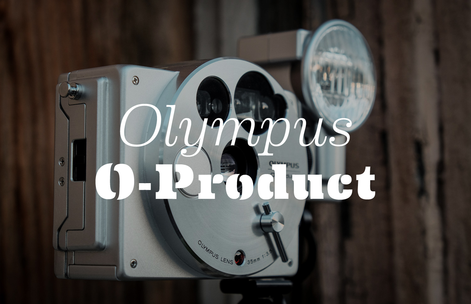 Olympus O-Product 35mm Camera — Mass Made Soul